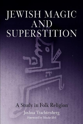 Jewish Magic and Superstition