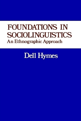 Foundations in Sociolinguistics - Dell Hymes
