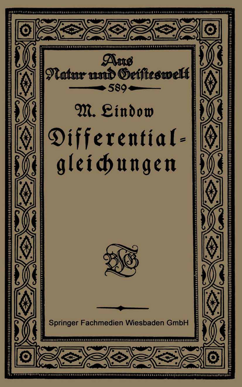 Differentialgleichungen unter Berücksichtigung der praktischen Anwendung in der Technik mit zahlreichen Beispielen und Aufgaben versehen - Martin Lindow