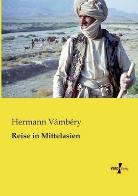 Reise in Mittelasien - &Aacute;rmin V&aacute;mb&eacute;ry