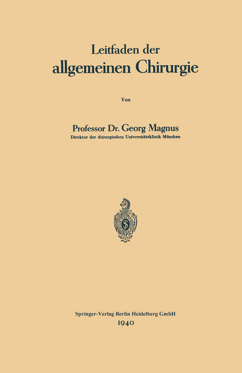 Leitfaden der allgemeinen Chirurgie - Georg Magnus