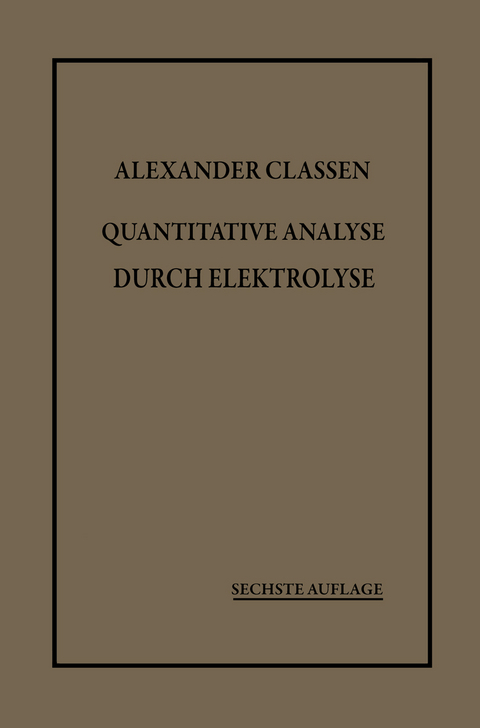 Quantitative Analyse durch Elektrolyse - Alexander Classen