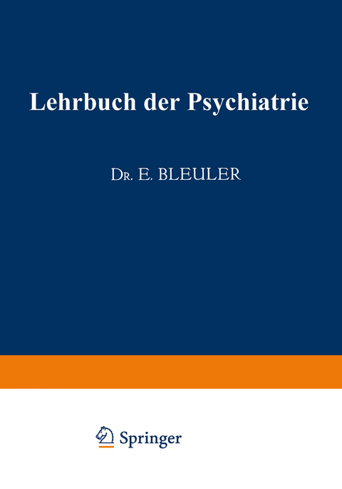 Lehrbuch der Psychiatrie - Eugen Bleuler