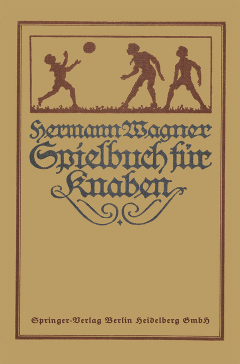 Hermann Wagners Illustriertes Spielbuch f&uuml;r Knaben - 