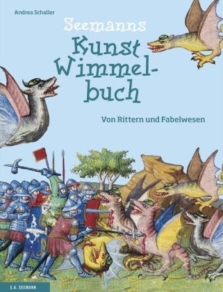 SEEMANNs Kunst-Wimmelbuch - Andrea Schaller