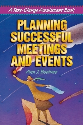Planning Successful Meetings and Events - Ann J. BOEHME