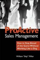 Proactive Sales Management - William C. Miller