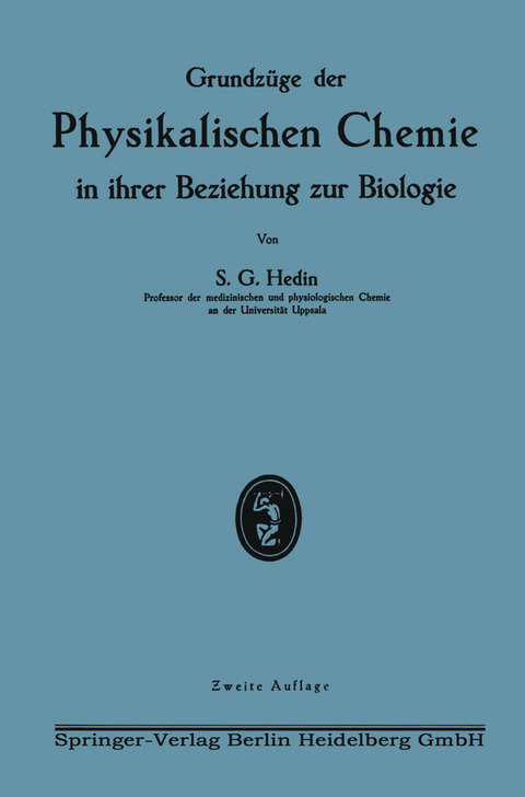 Grundz&uuml;ge der Physikalischen Chemie in ihrer Beziehung zur Biologie - Sven Gustaf Hedin