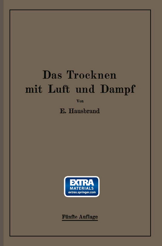 Das Trocknen mit Luft und Dampf