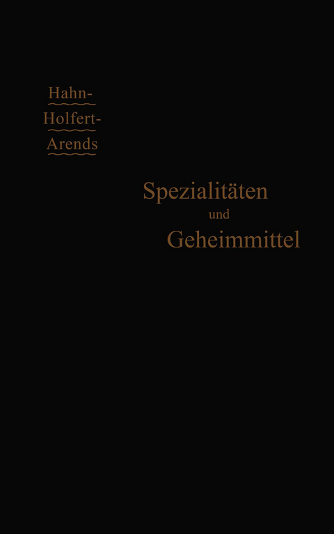 Spezialit&auml;ten und Geheimmittel - G. Arends