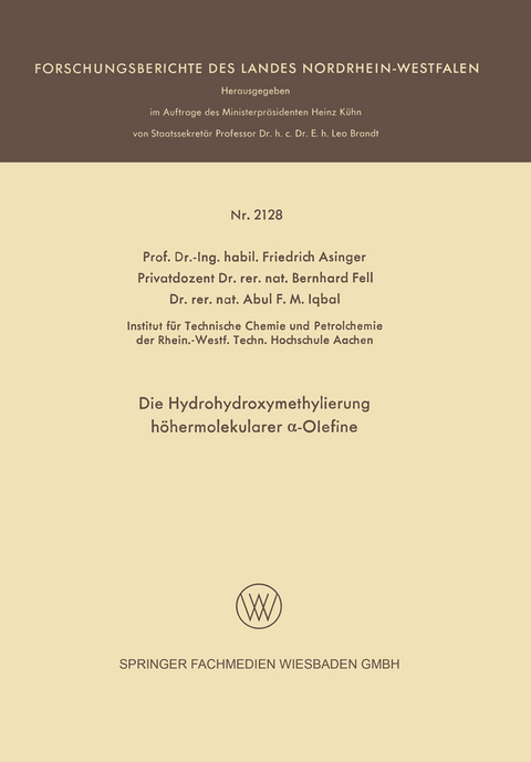 Die Hydrohydroxymethylierung h&ouml;hermolekularer &alpha;-Olefine - Friedrich Asinger