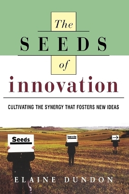 The Seeds of Innovation - Elaine Dundon