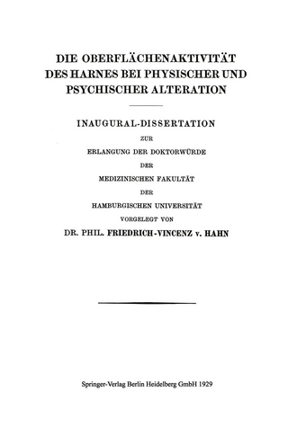 Die Oberflächenaktivität des Harnes bei Physischer und Psychischer Alteration