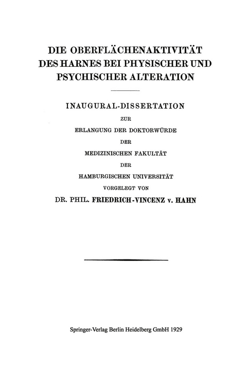 Die Oberfl&auml;chenaktivit&auml;t des Harnes bei Physischer und Psychischer Alteration - Friedrich-Vincenz von Hahn