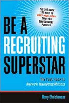 Be a Recruiting Superstar - Mary Christensen