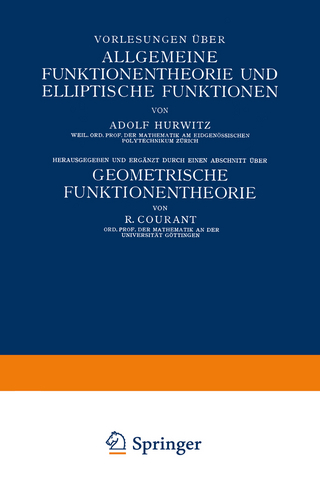 Vorlesungen über Allgemeine Funktionentheorie und Elliptische Funktionen