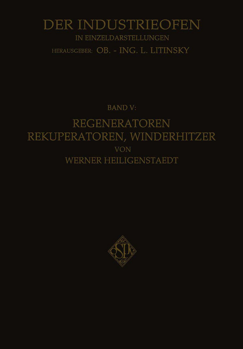 Regeneratoren Rekuperatoren, Winderhitzer - Werner Heiligenstaedt