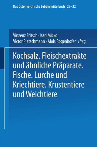Kochsalz. Fleischextrakte und Ähnliche Präparate. Fische. Lurche und Kriechtiere. Krustentiere und Weichtiere