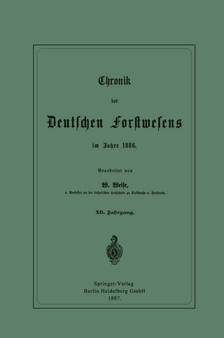 Chronik des Deutschen Forstwesens im Jahre 1886