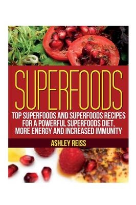 Superfoods - Ashley Reiss