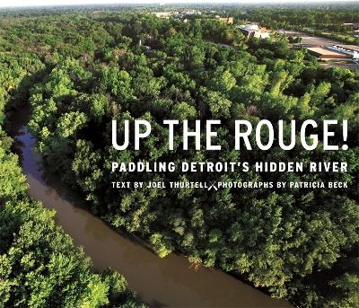 Up the Rouge! -  Wayne State University Press