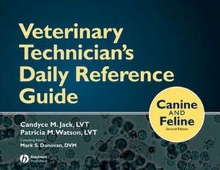 Veterinary Technician's Daily Reference Guide