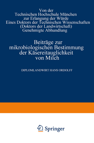 Beiträge zur mikrobiologischen Bestimmung der Käsereitauglichkeit von Milch