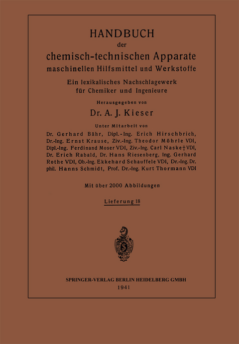 Handbuch der chemisch-technischen Apparate maschinellen Hilfsmittel und Werkstoffe - Ernst Krause, Theodor M&ouml;hrle, Ferdinant Moser, Carl Naske, Erich Rabald, Hans Riesenberg, Ekkehard Schauffele, Hanns Schmidt, Felix Singer, Kurt Thormann