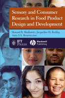 Sensory and Consumer Research in Food Product Design and Development - Howard R. Moskowitz, Ms Jacqueline H. Beckley, Anna V.A. Resurreccion