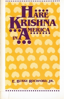 Hare Krishna in America - E. Burke Rochford