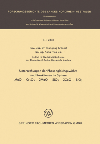 Untersuchung der Phasengleichgewichte und Reaktionen im System MgO · Cr2O3 - 2MgO · SiO2 - 2CaO · SiO2