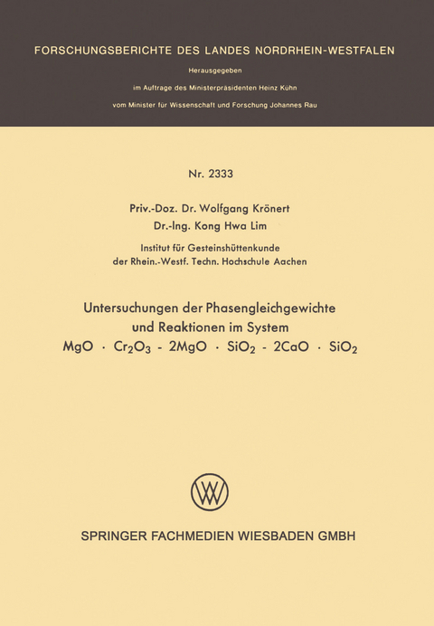 Untersuchung der Phasengleichgewichte und Reaktionen im System MgO &middot; Cr2O3 - 2MgO &middot; SiO2 - 2CaO &middot; SiO2 - Wolfgang Kr&ouml;nert