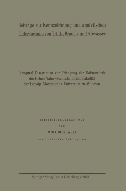 Beitr&auml;ge zur Kennzeichnung und analytischen Untersuchung von Trink-, Brauch- und Abwasser - Wolf Olszewski