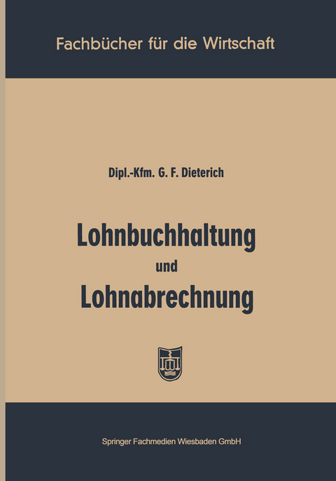 Lohnbuchhaltung und Lohnabrechnung - Georg Friedrich Dieterich