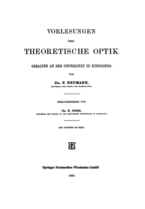 Vorlesungen &uuml;ber Theoretische Optik - Dr. F. Neumann