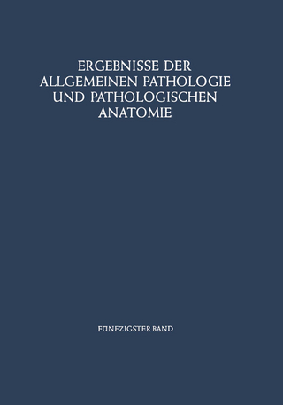 Ergebnisse der Allgemeinen Pathologie und Pathologischen Anatomie