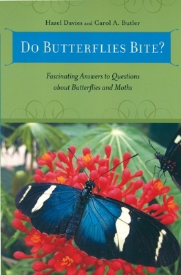Do Butterflies Bite? - Hazel Davies, Carol A Butler