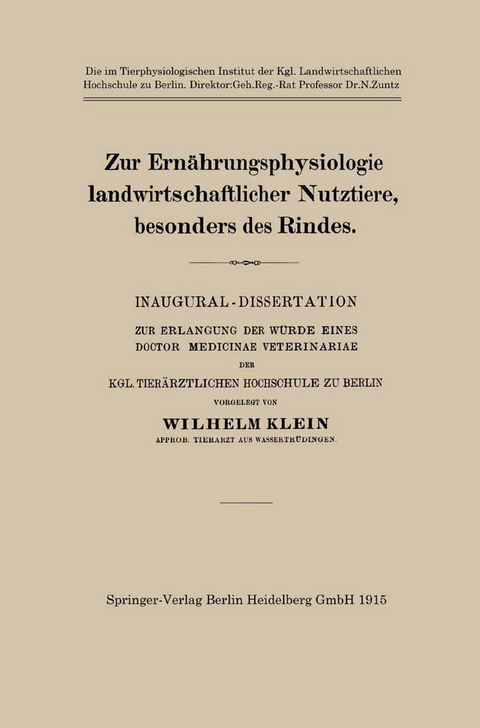Zur Ern&auml;hrungsphysiologie landwirtschaftlicher Nutztiere, besonders des Rindes - Wilhelm Klein