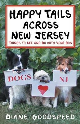 Happy Tails Across New Jersey - Diane Goodspeed