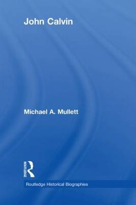 John Calvin -  Michael Mullett