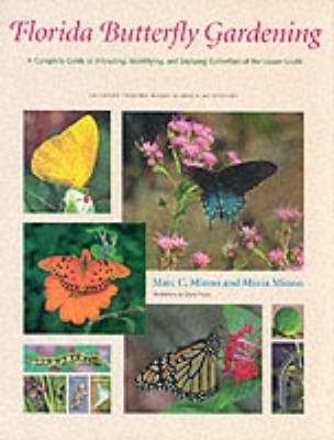 Florida Butterfly Gardening - Marc C. Minno, Maria Minno