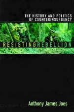 Resisting Rebellion - Anthony James Joes