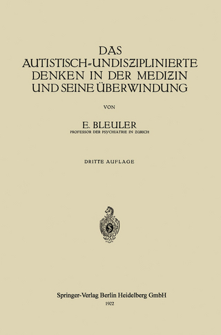Das Autistisch-Undisƶiplinierte Denken in der Mediƶin und Seine Überwindung