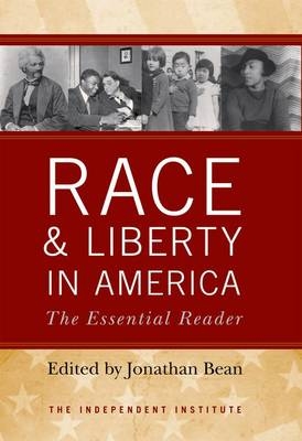 Race and Liberty in America - Jonathan Bean