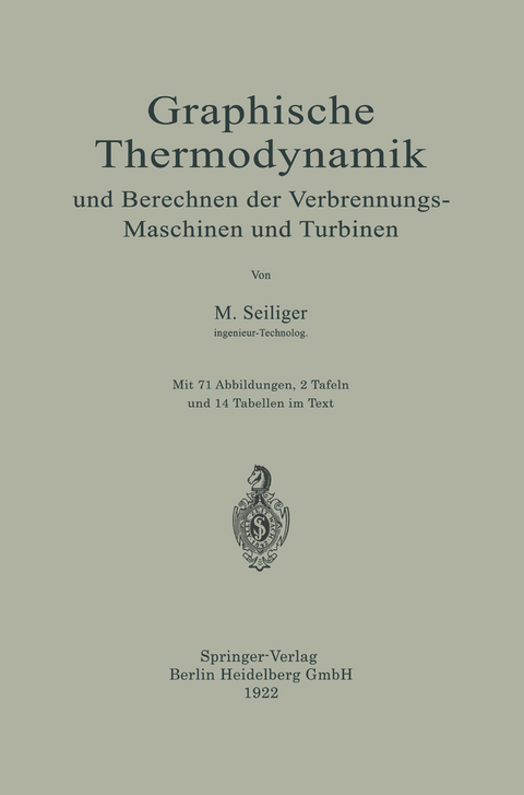Graphische Thermodynamik und Berechnen der Verbrennungs-Maschinen und Turbinen - Myron Seiliger