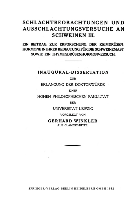 Schlachtbeobachtungen und Ausschlachtungsversuche an Schweinen III - Gerhard Winkler