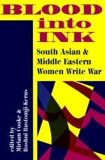 Blood Into Ink - Miriam Cooke-Kerns, Roshni Rustomji
