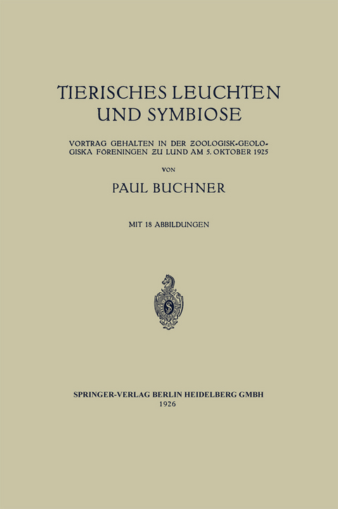 Tierisches Leuchten und Symbiose - Paul Buchner