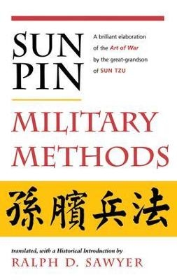 Sun Pin: Military Methods - Ralph D. Sawyer