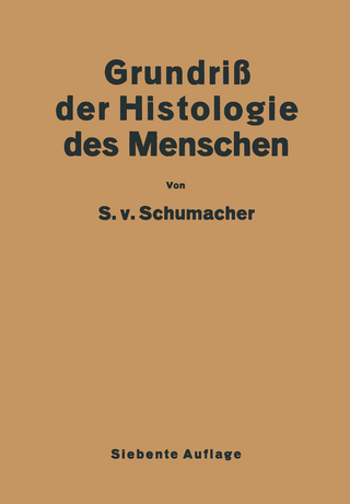 Grundriss der Histologie des Menschen